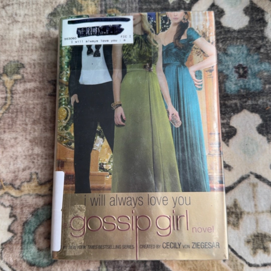 I Will Always Love You (Gossip Girl, Book 12)