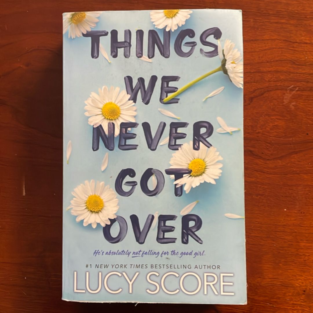 Things We Never Got Over