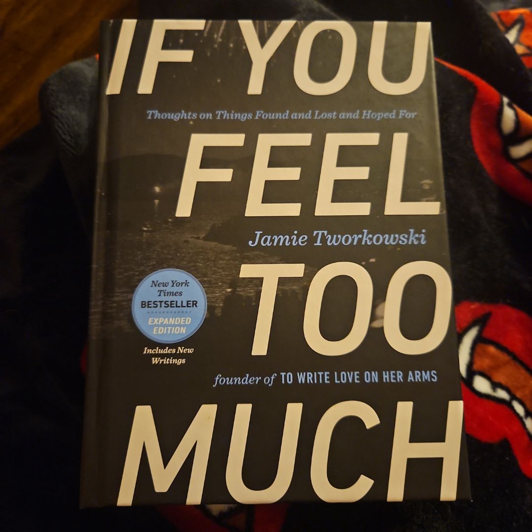 If You Feel Too Much, Expanded Edition