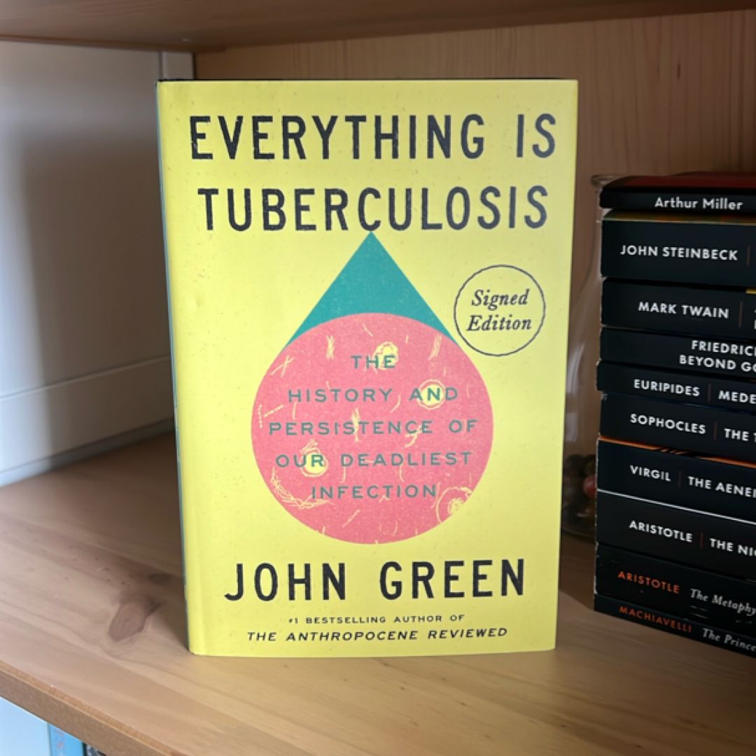 Everything Is Tuberculosis