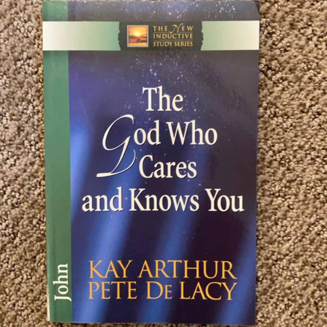 The God Who Cares and Knows You