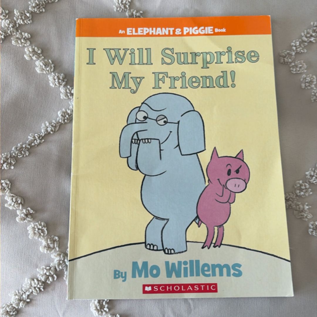 I Will Surprise My Friend!