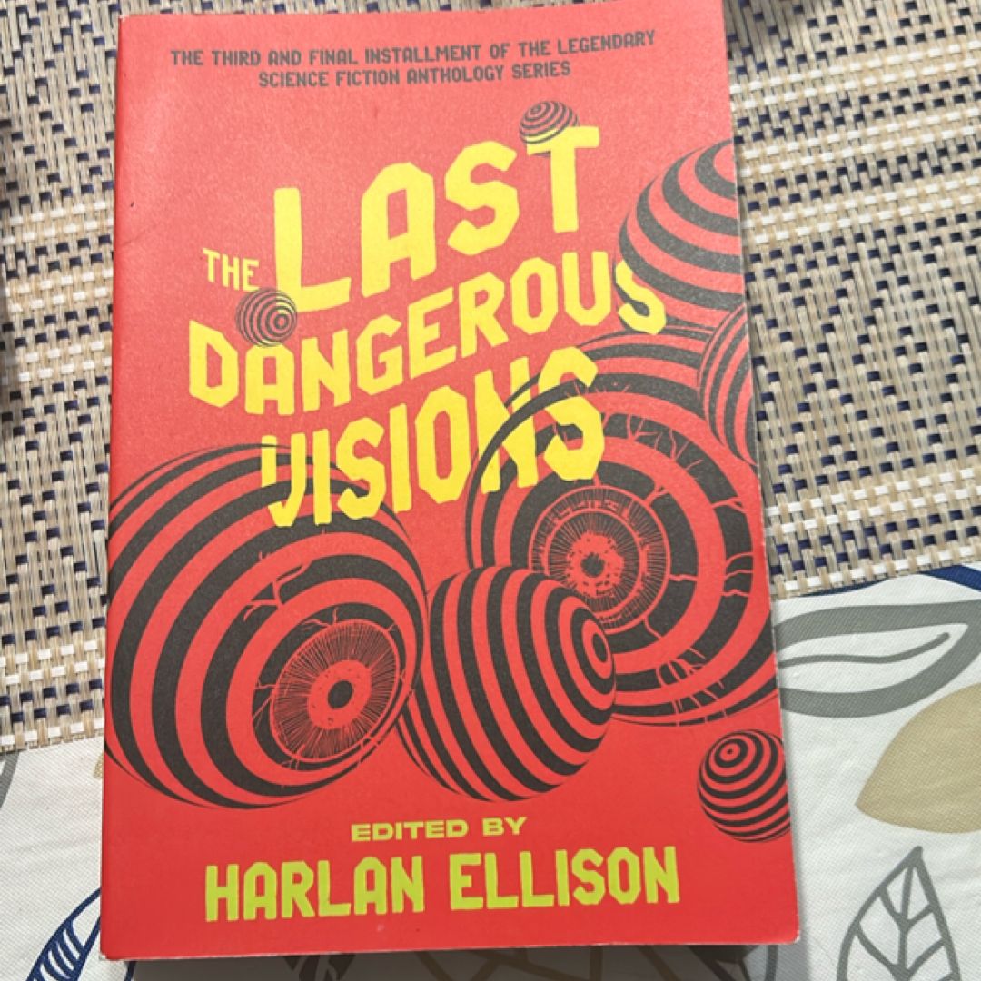 The Last Dangerous Visions