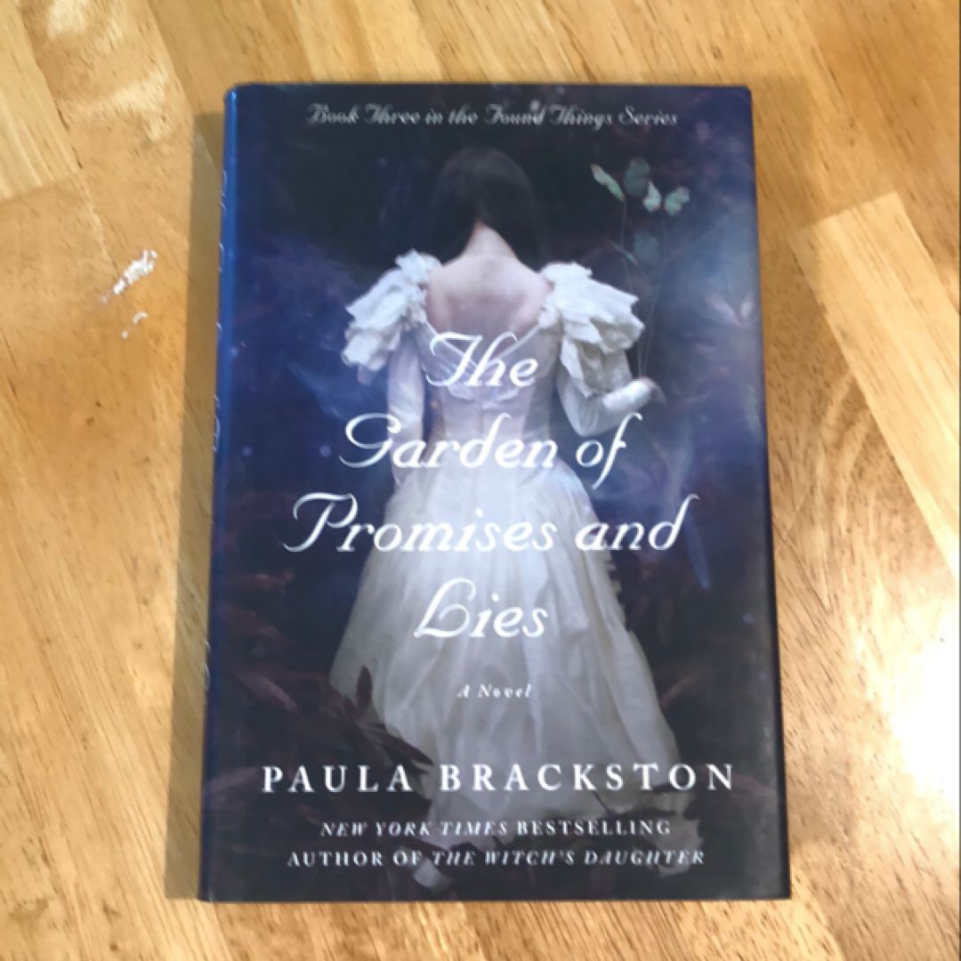 The Garden of Promises and Lies