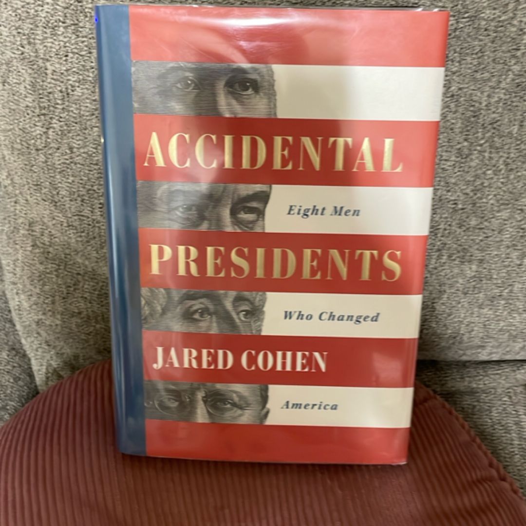 Accidental Presidents