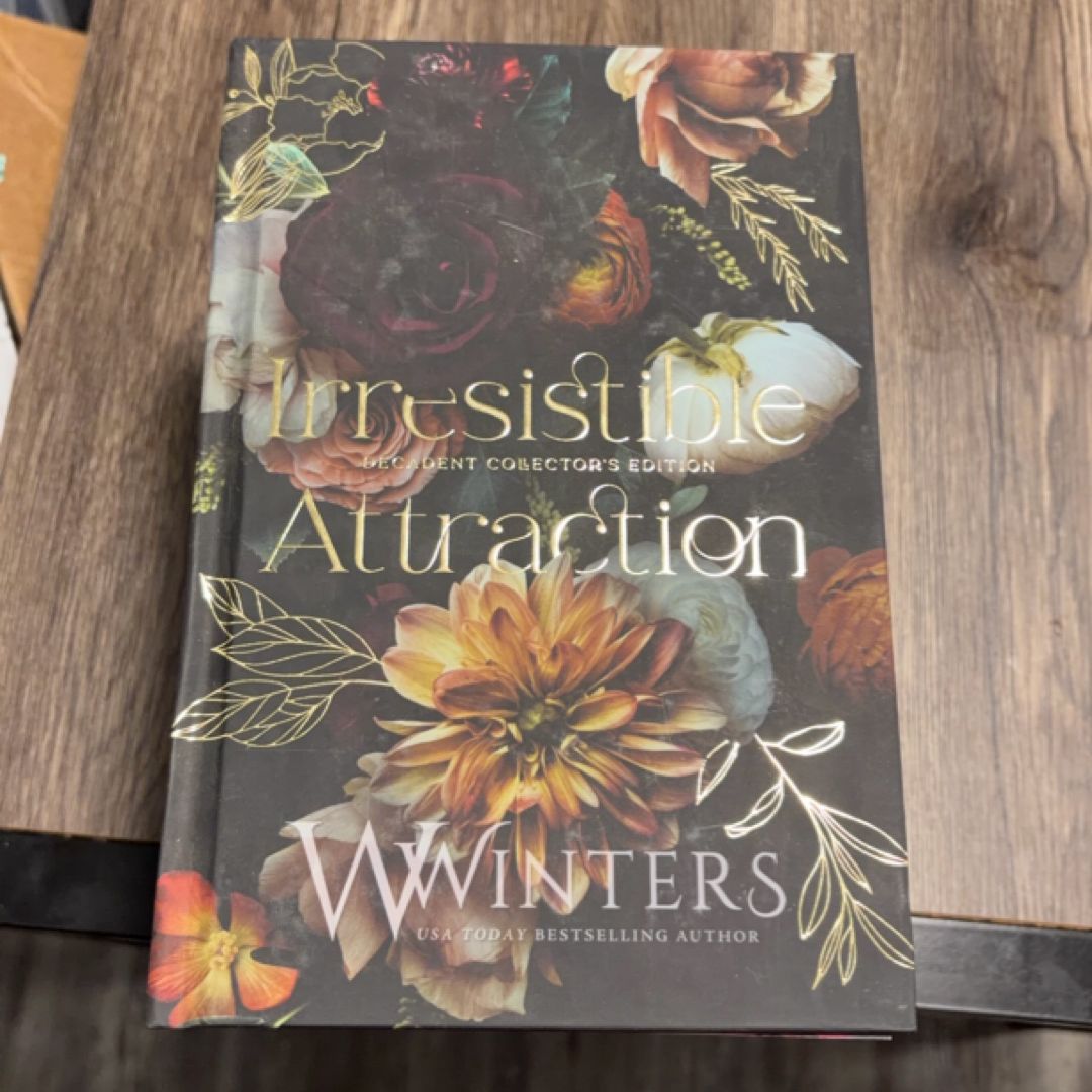 Irresistible Attraction