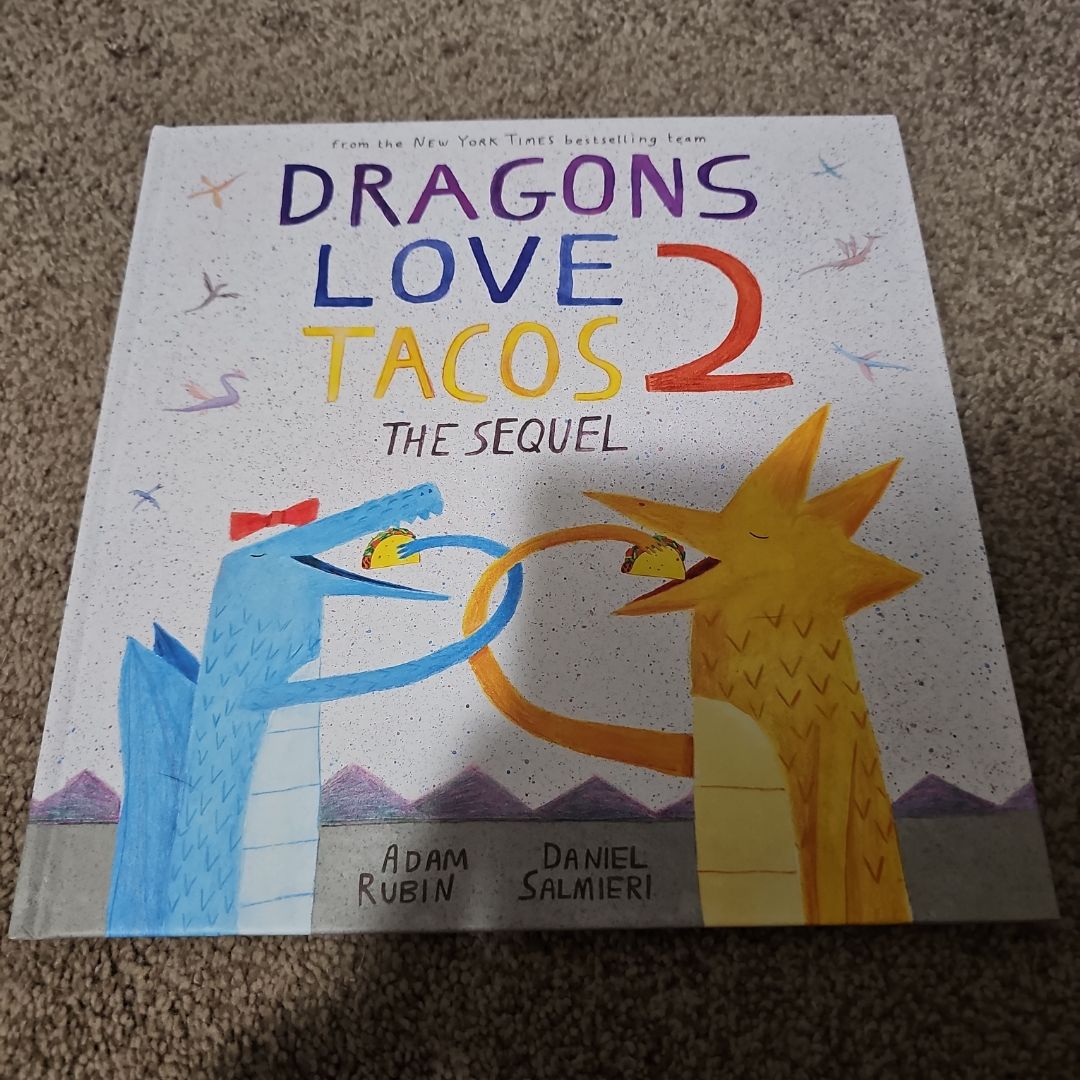 Dragons Love Tacos 2: the Sequel