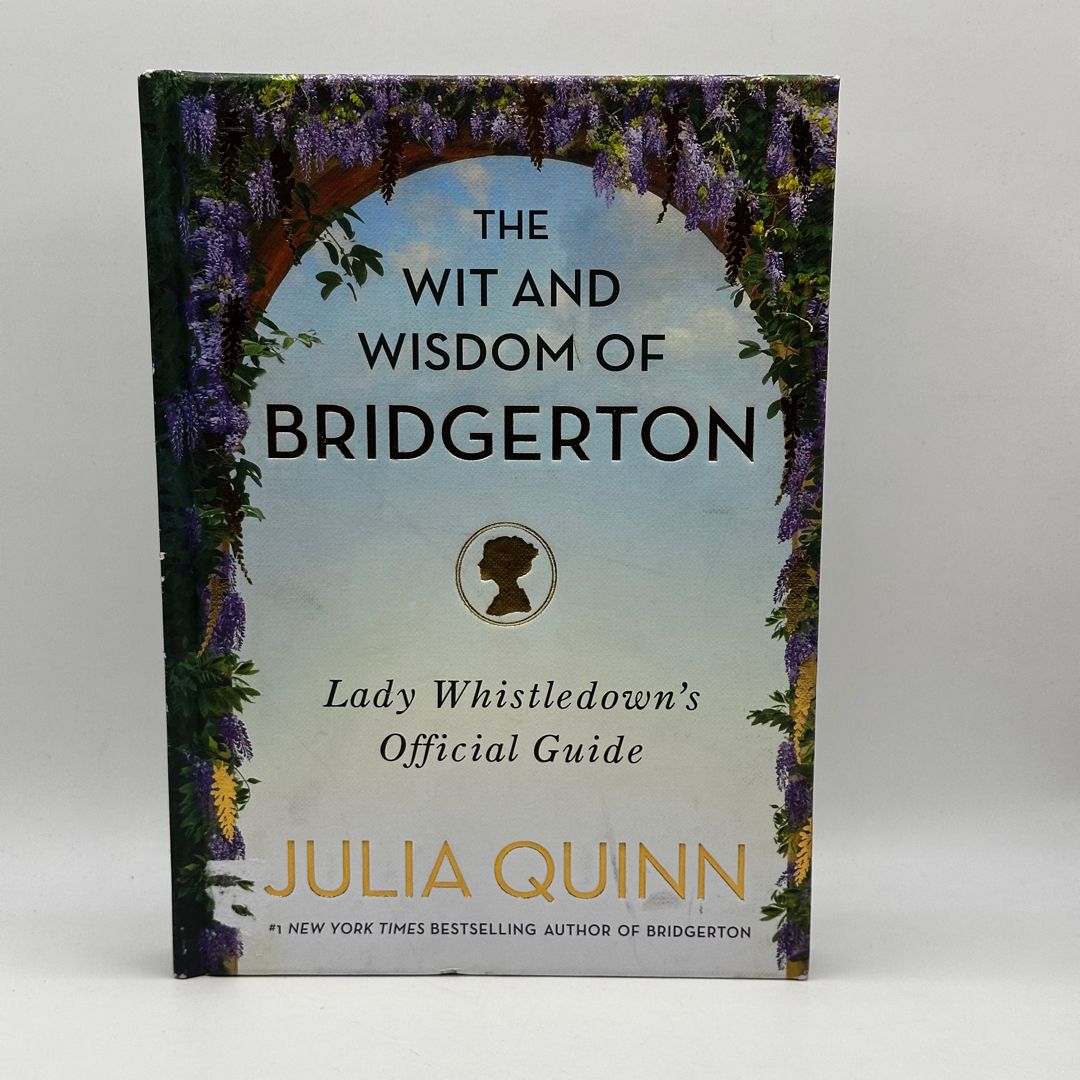 The Wit and Wisdom of Bridgerton (1st edition 1st printing)