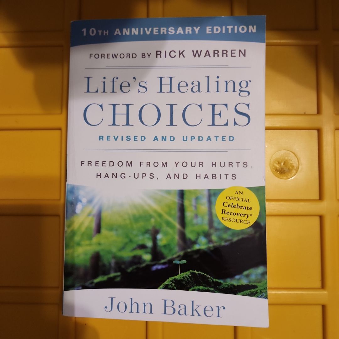 Life's Healing Choices Revised and Updated