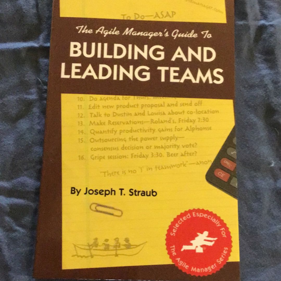 The Agile Manager's Guide to Building and Leading Teams