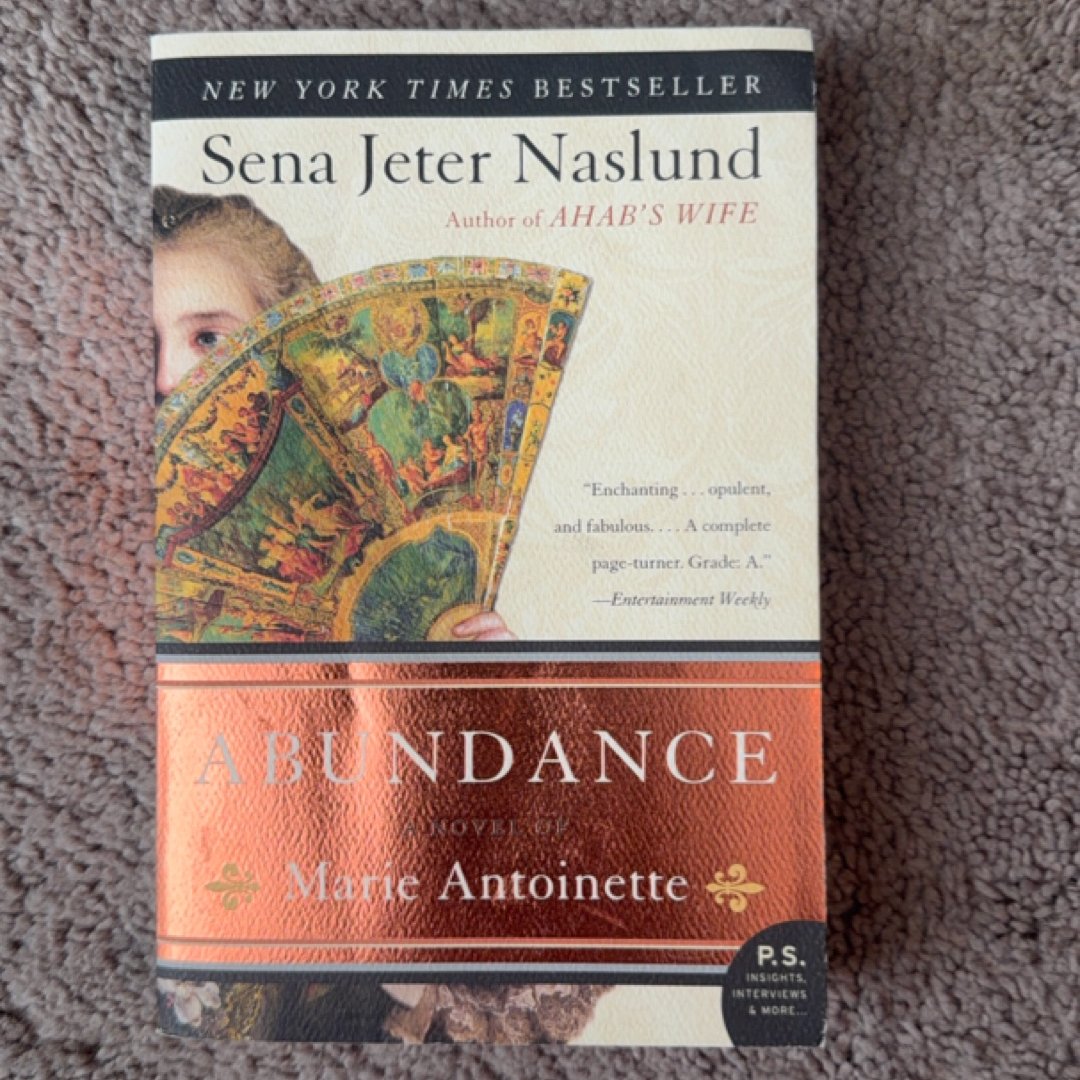 Abundance, a Novel of Marie Antoinette