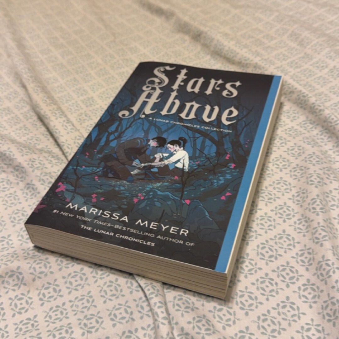 Stars above: a Lunar Chronicles Collection