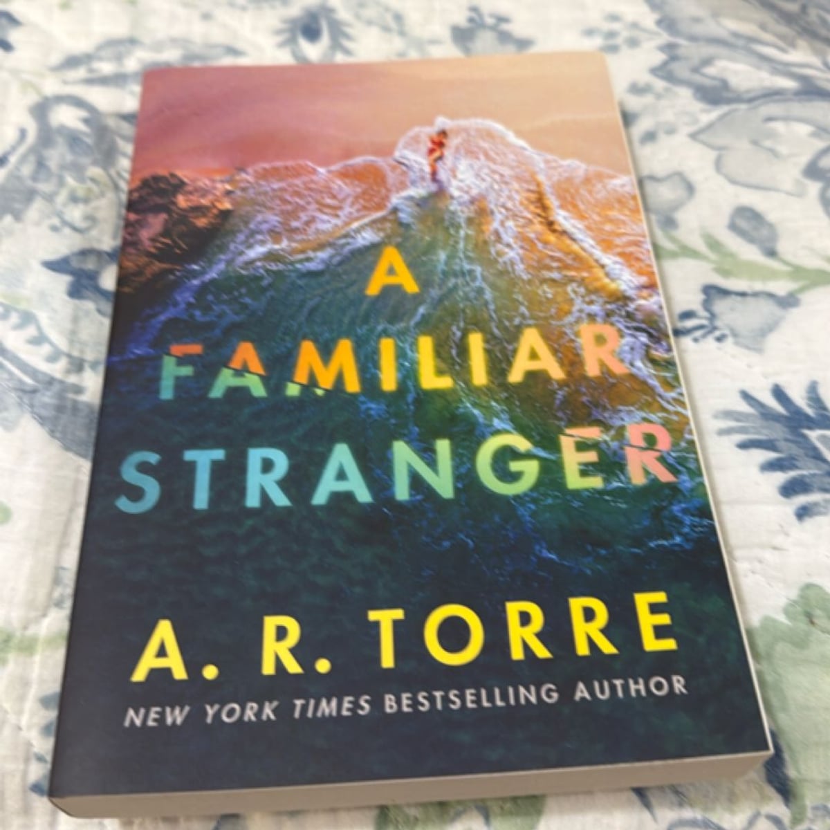 A Familiar Stranger by A. R. Torre