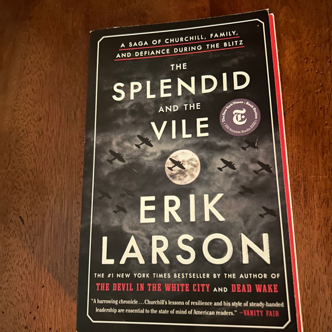 The Splendid and the Vile