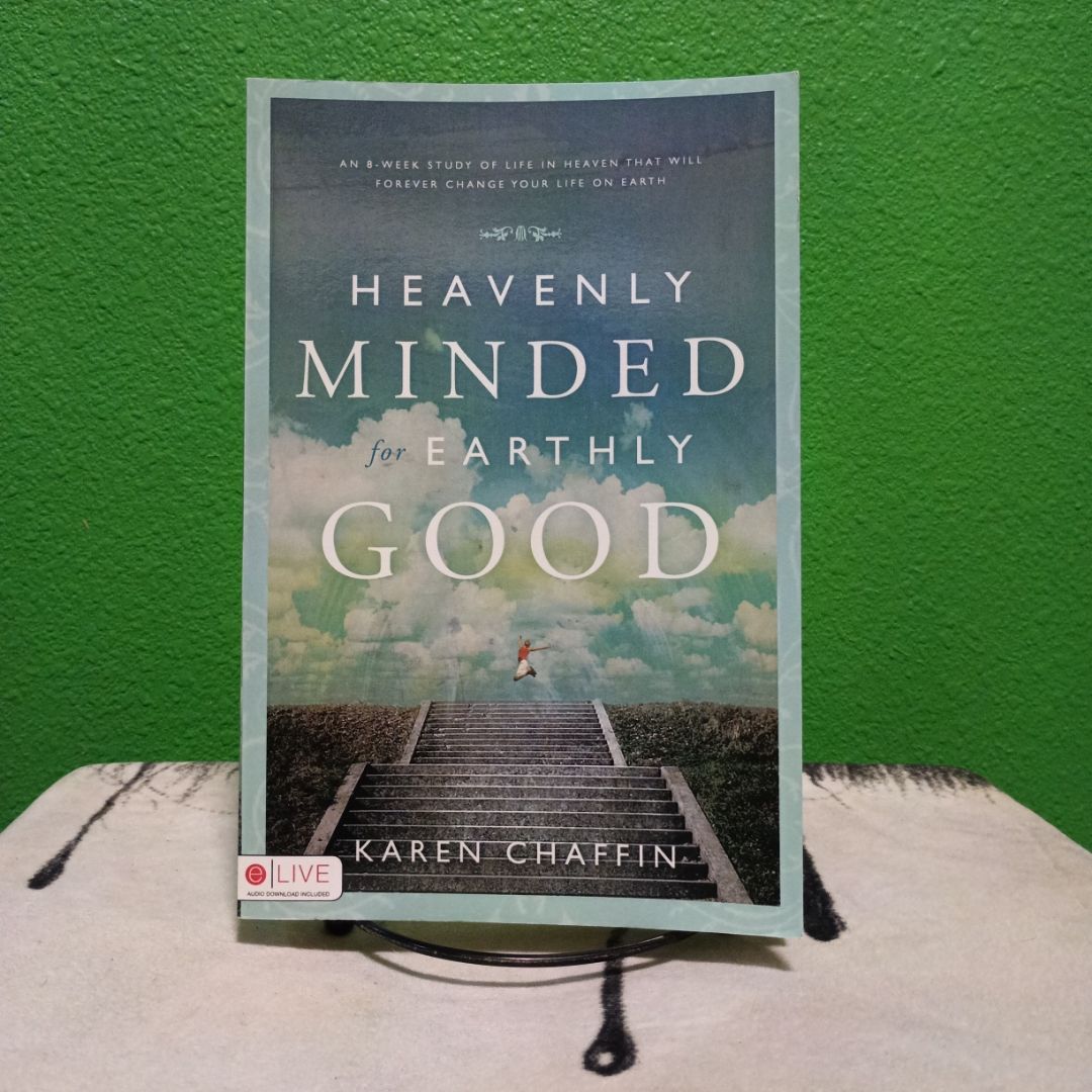 Heavenly Minded for Earthly Good - Signed
