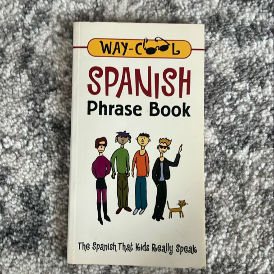 Way Cool Spanish Phrase Book