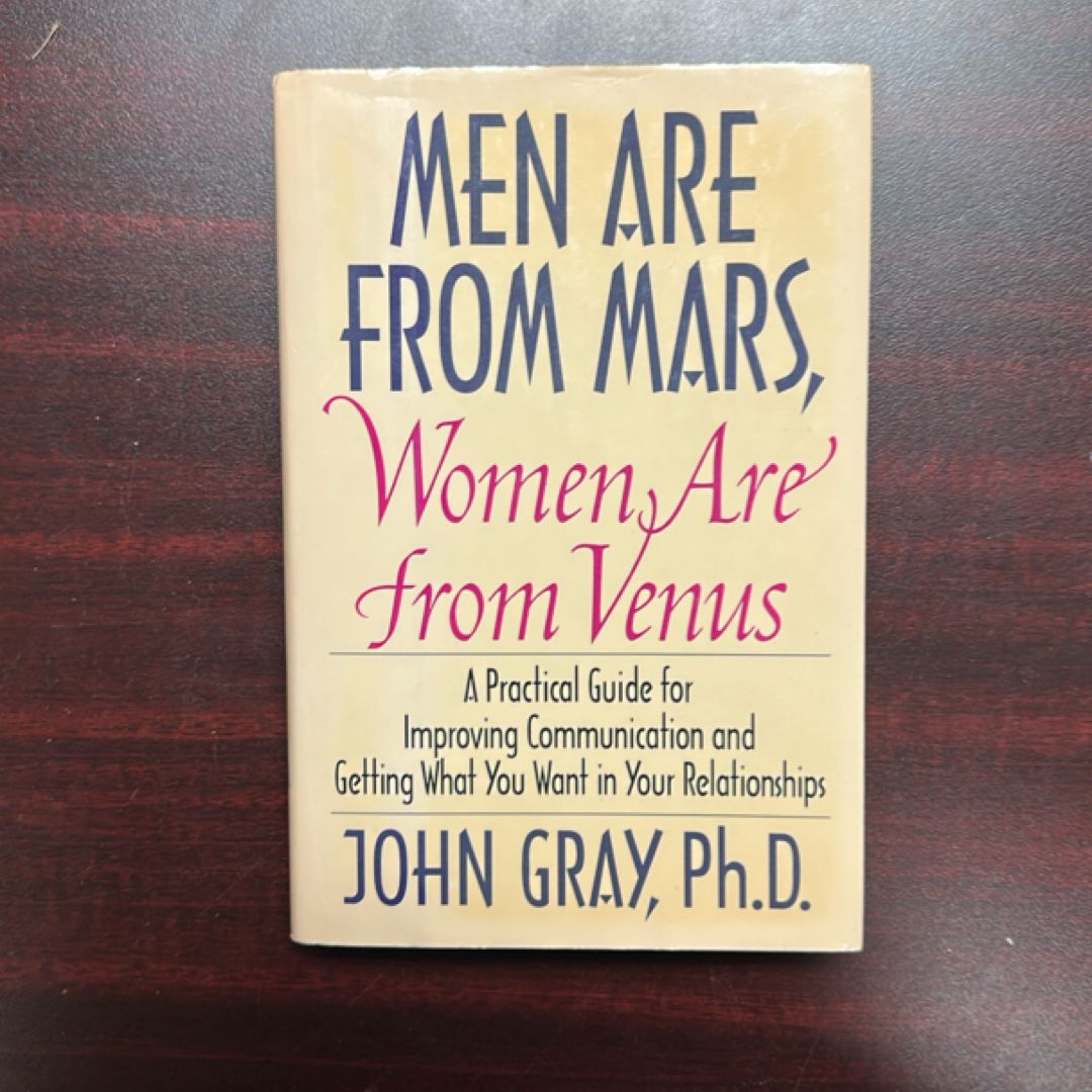 Men are from Mars. Women are from Venus.