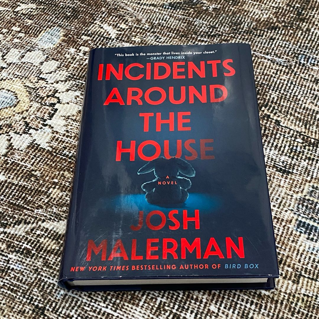 Incidents Around the House