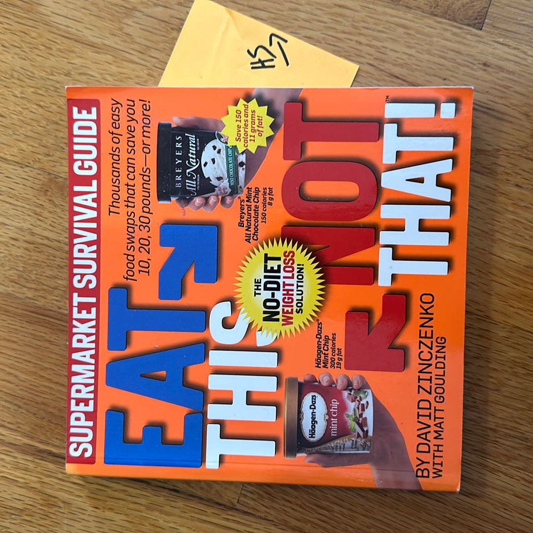 Eat This Not That! Supermarket Survival Guide