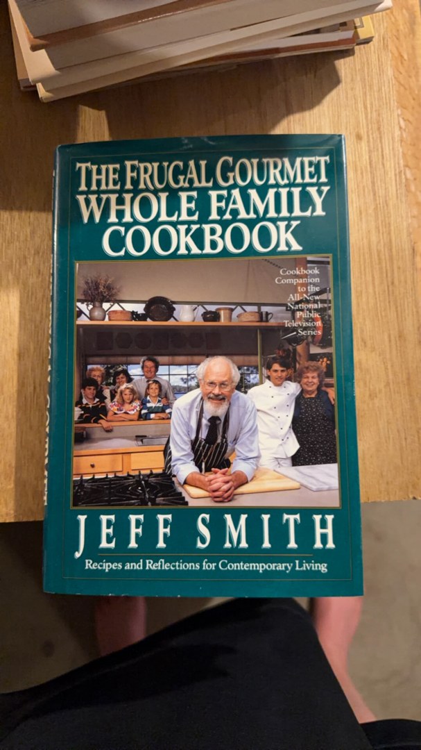 The Frugal Gourmet Whole Family Cook Book