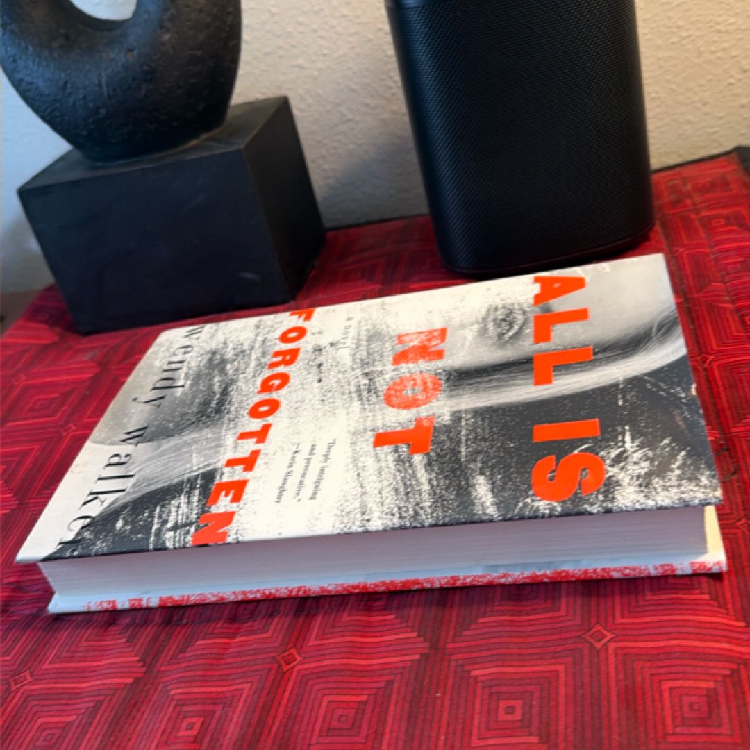 All Is Not Forgotten