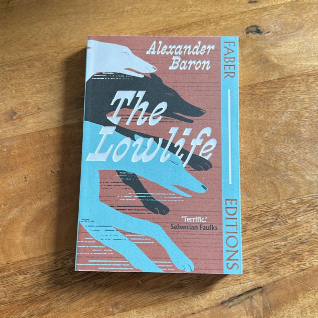 The Lowlife (Faber Editions)
