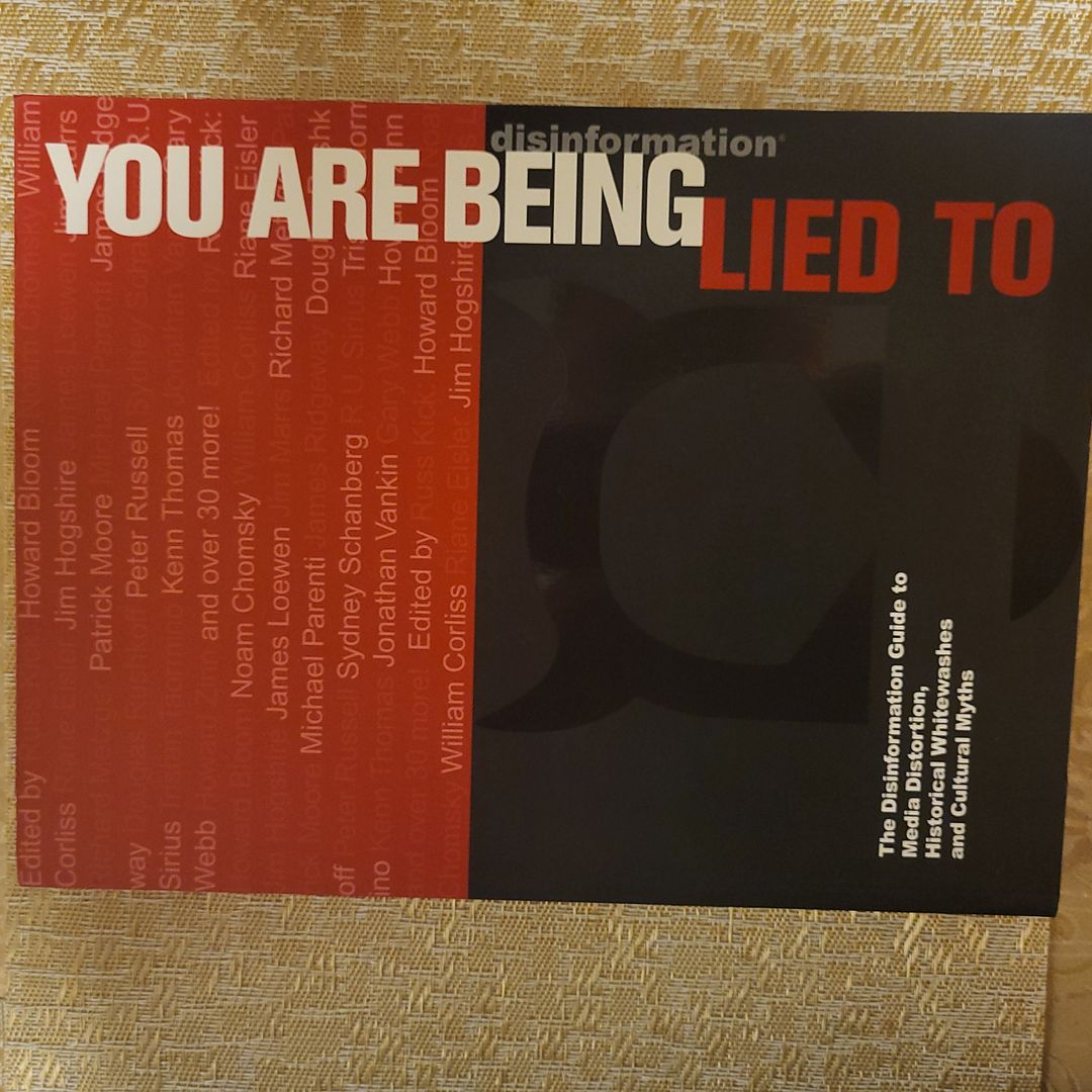 You Are Being Lied To