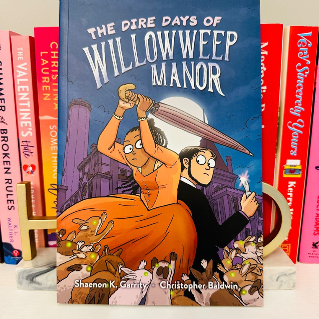 The Dire Days of Willowweep Manor