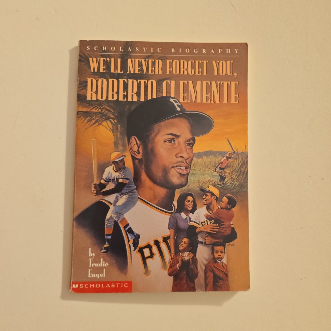 We'll Never Forget You, Roberto Clemente
