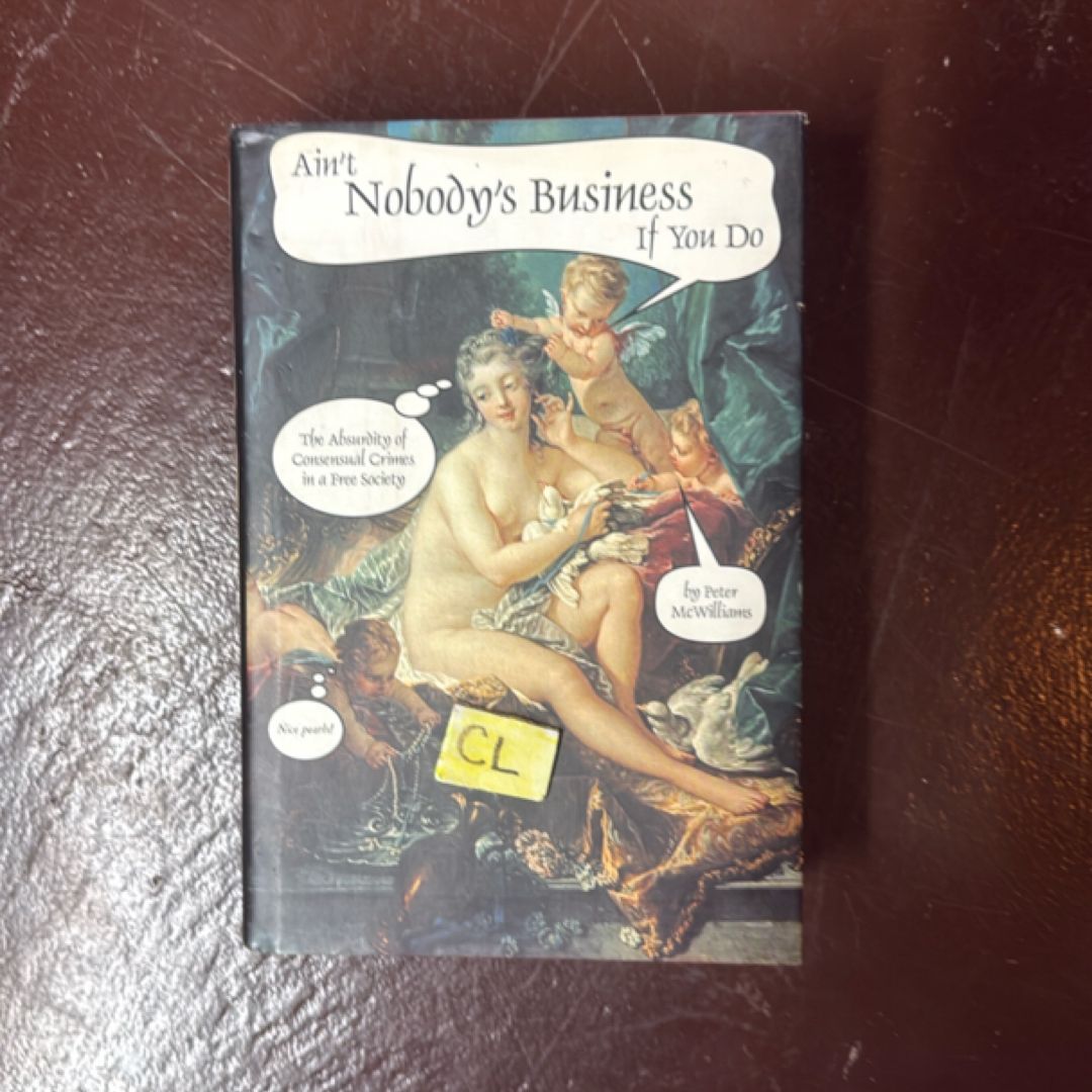 Ain't Nobody's Business If You Do