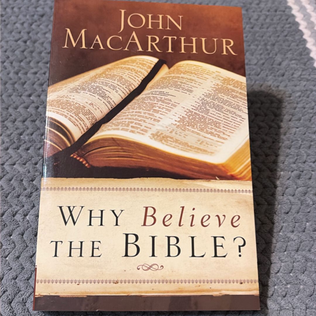 Why Believe the Bible?
