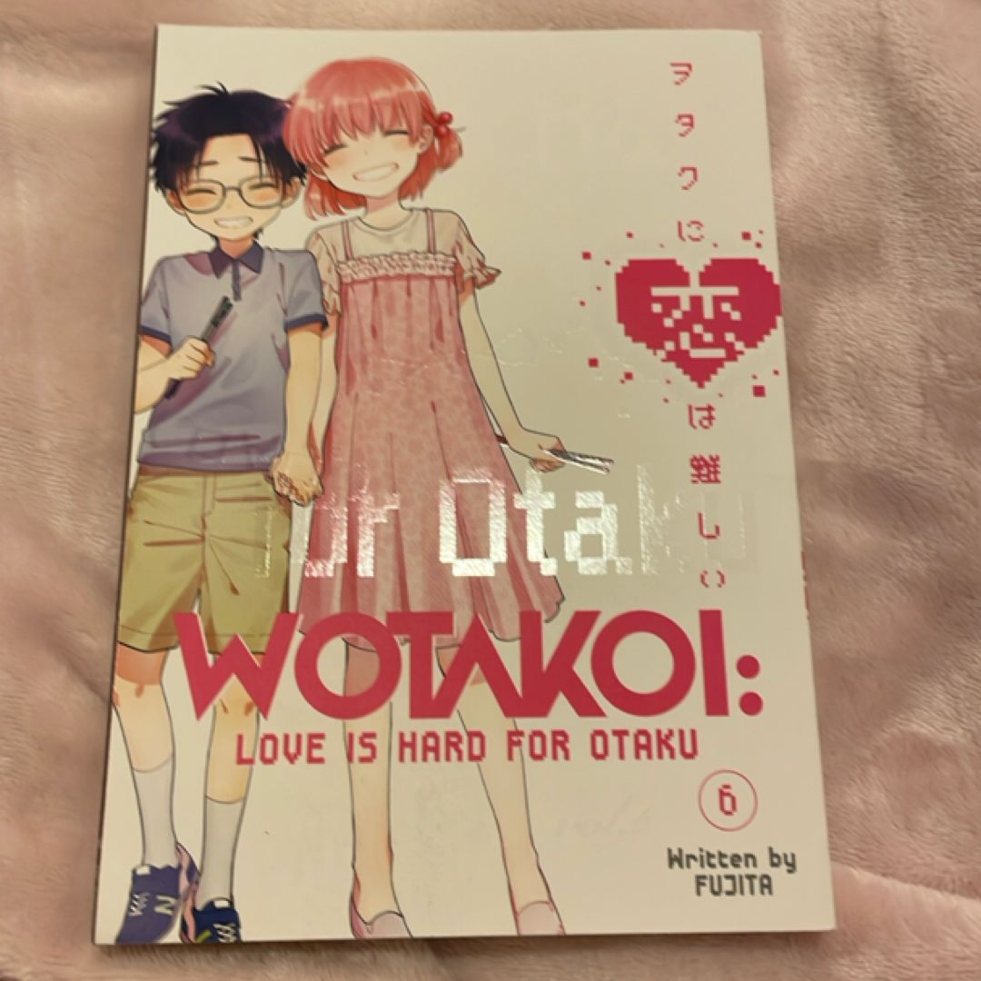 Wotakoi: Love Is Hard For Otaku, Vol. 6