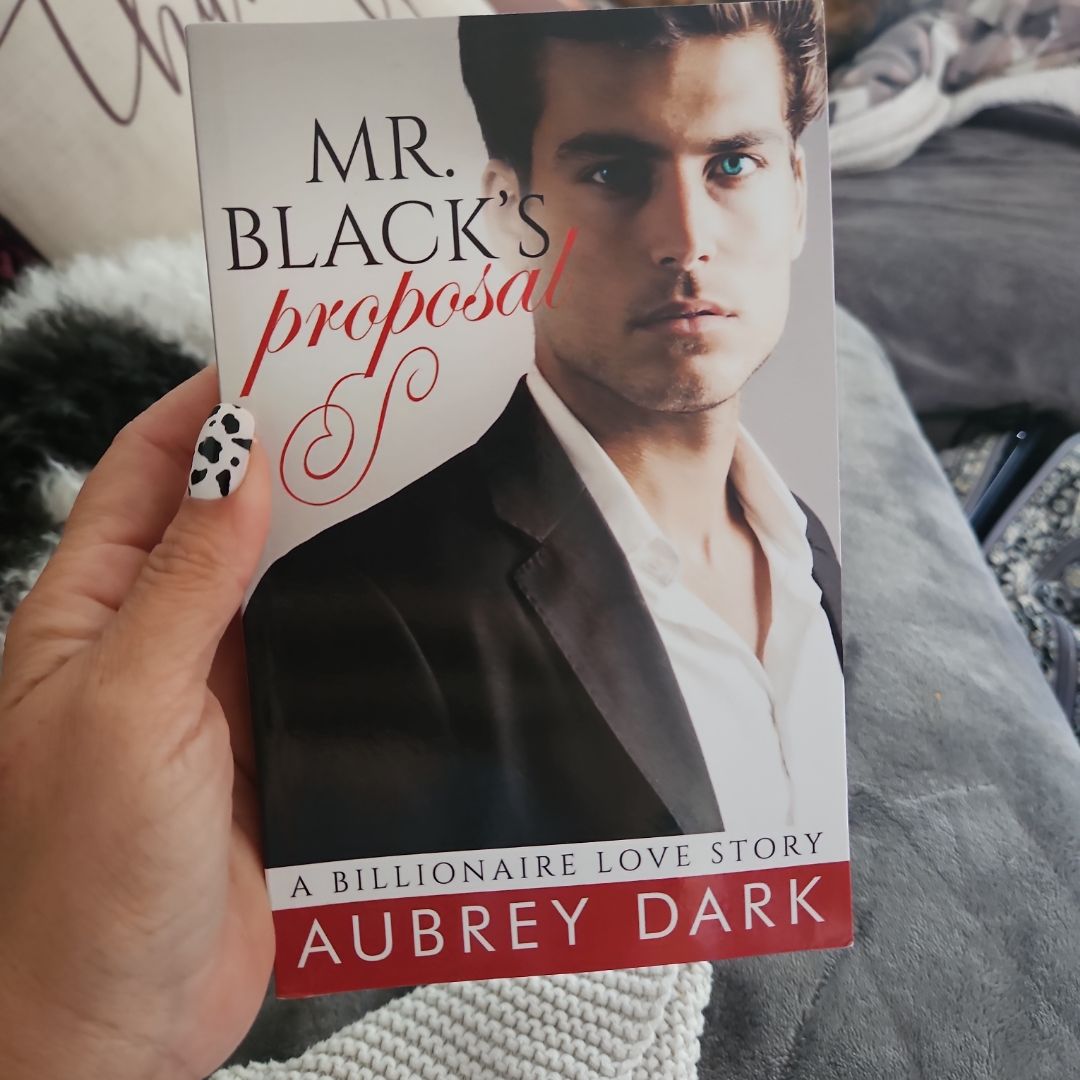 Mr. Black's Proposal (a Billionaire Love Story)