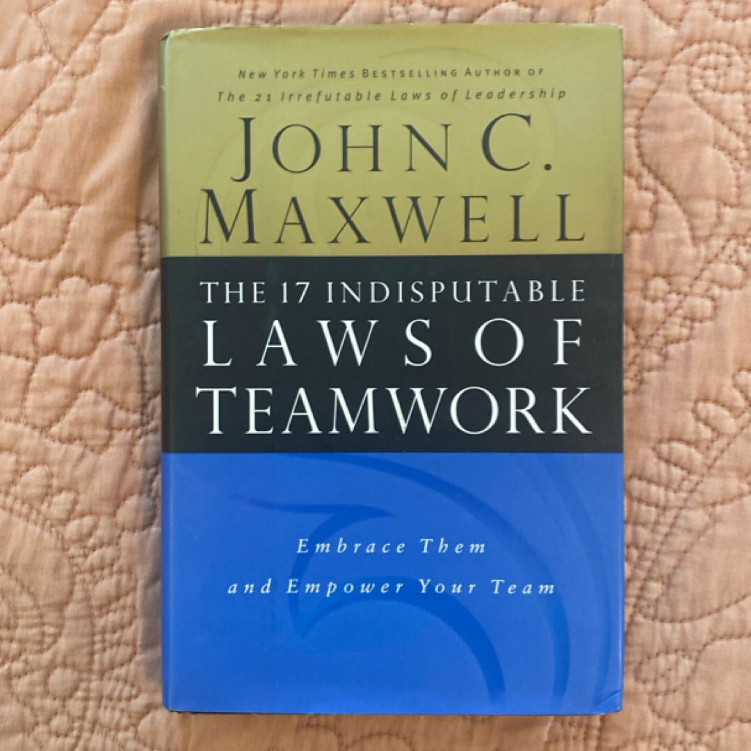 17 Indisputable Laws of Teamwork