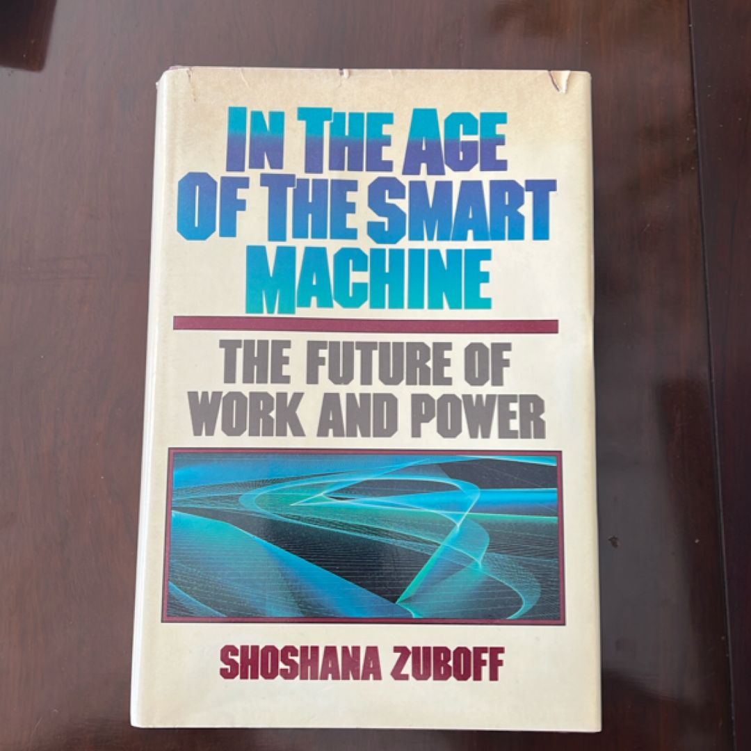 In the Age of the Smart Machine