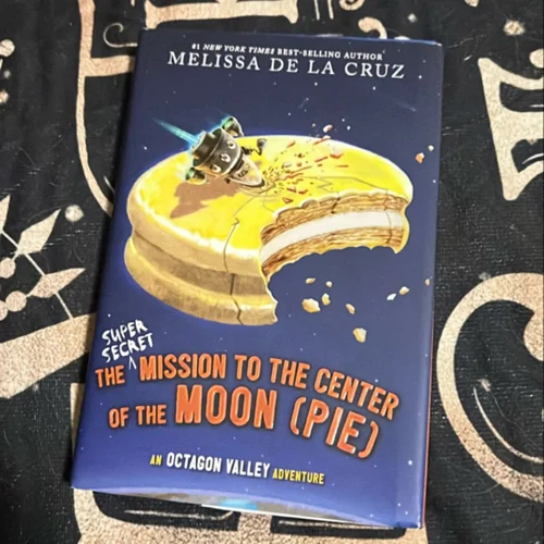 The Super-Secret Mission to the Center of the Moon (Pie)
