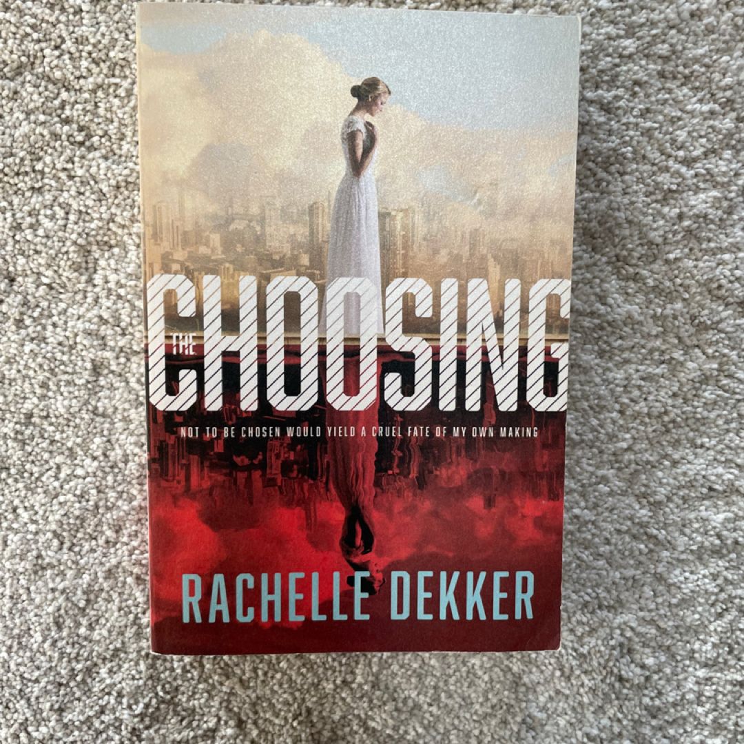 The Choosing