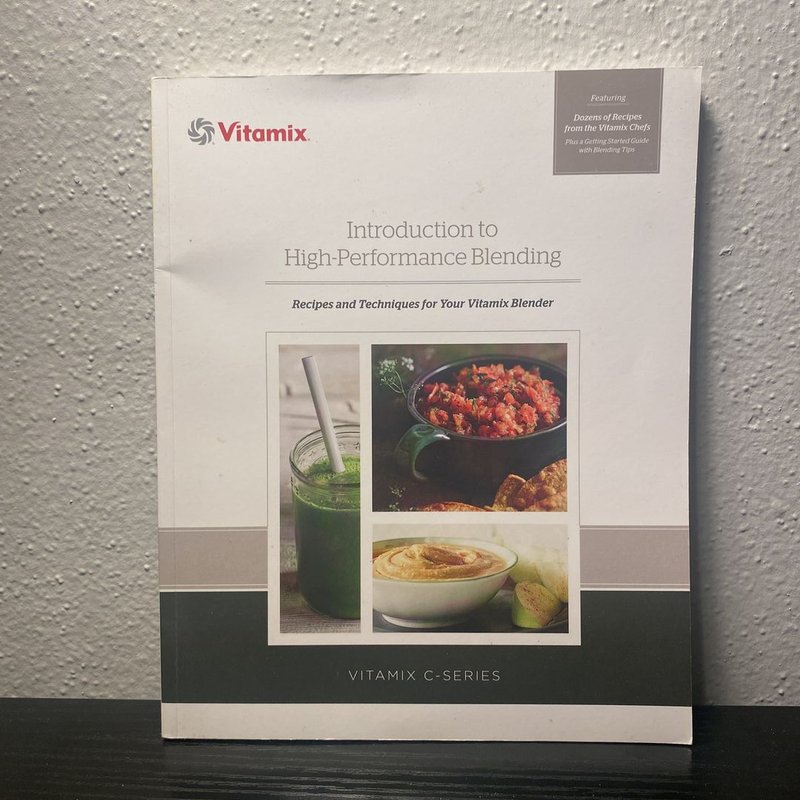Introduction to High-Performance Blending (Vitamix C-Series)