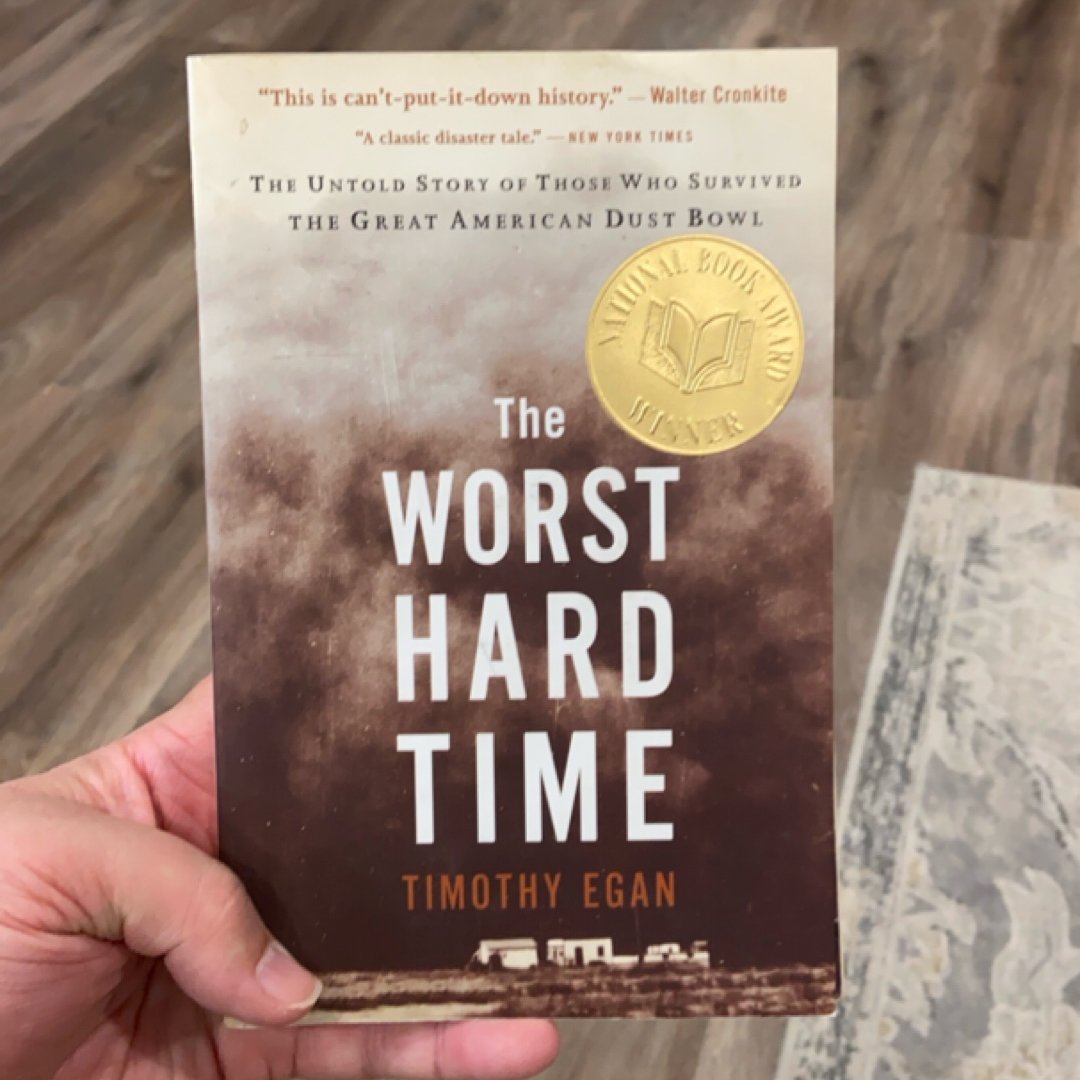 The Worst Hard Time