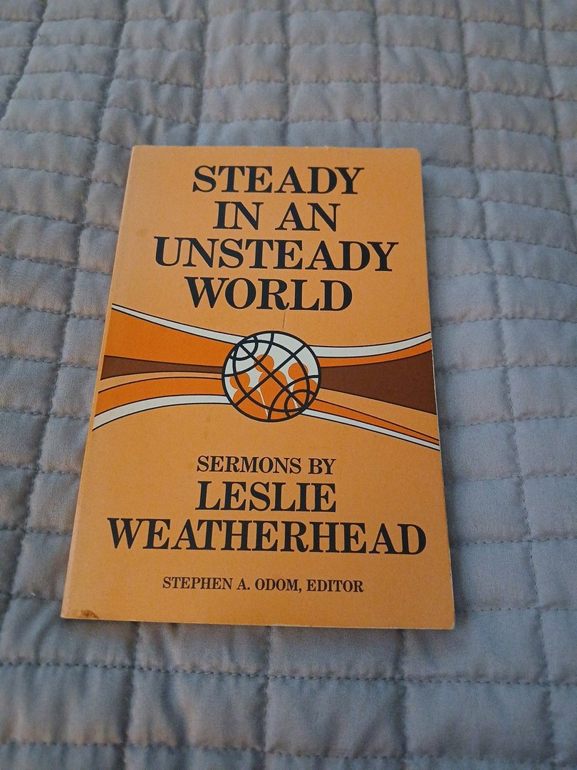 Steady in an Unsteady World