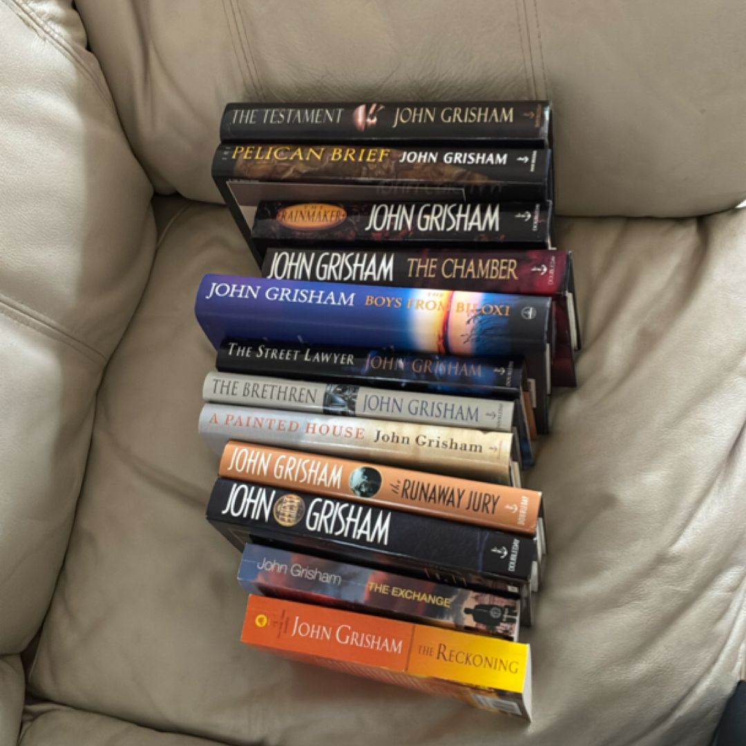John Grisham : Boys from Biloxi,  Chamber, The Street Lawyer, The Testament, A Painted House, The Brethren, The Reckoning, The Exchange, The Client, The Runaway Jury,  Rainmaker,  Pelican Brief 