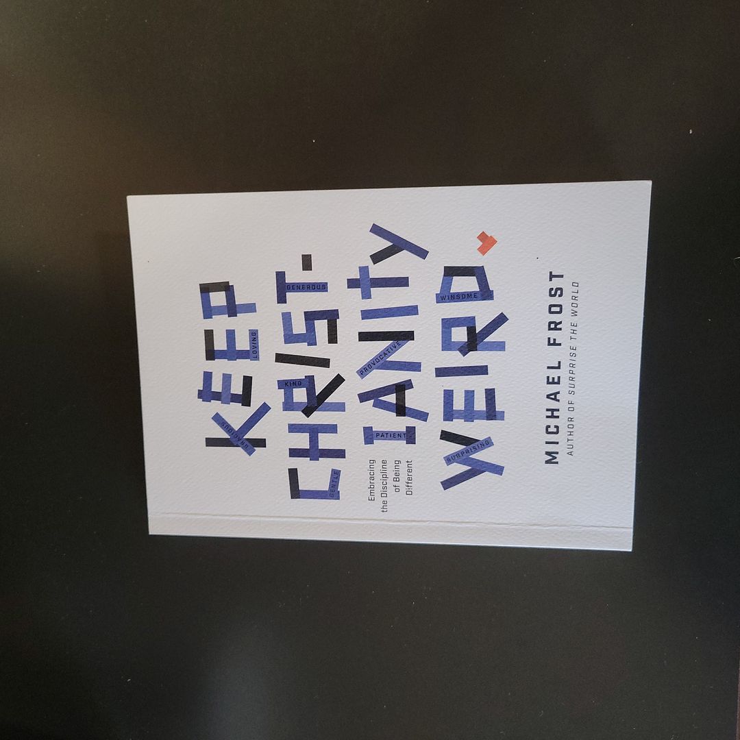 Keep Christianity Weird