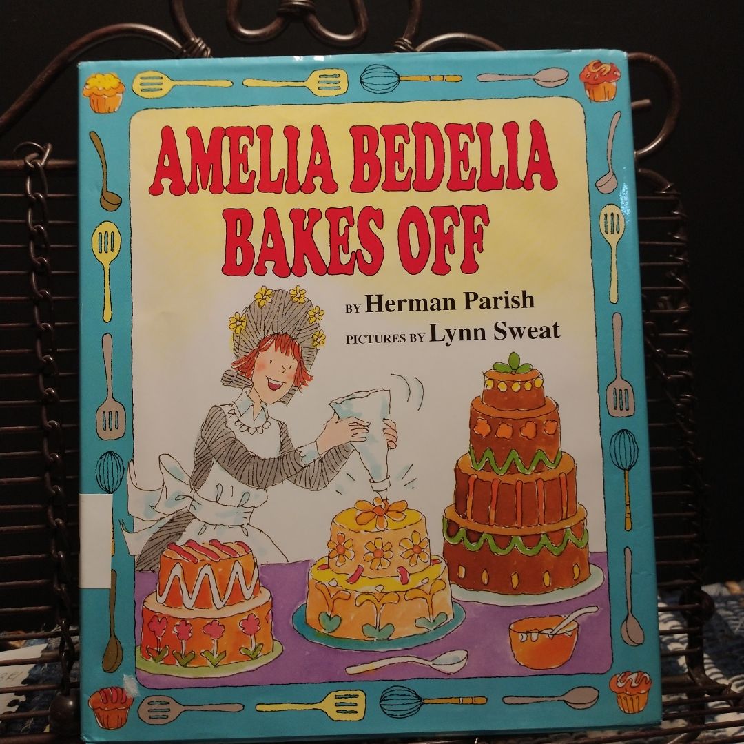Amelia Bedelia Bakes Off