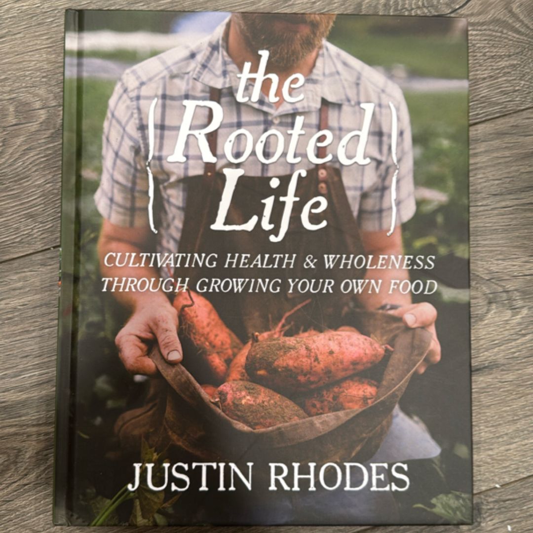 The Rooted Life