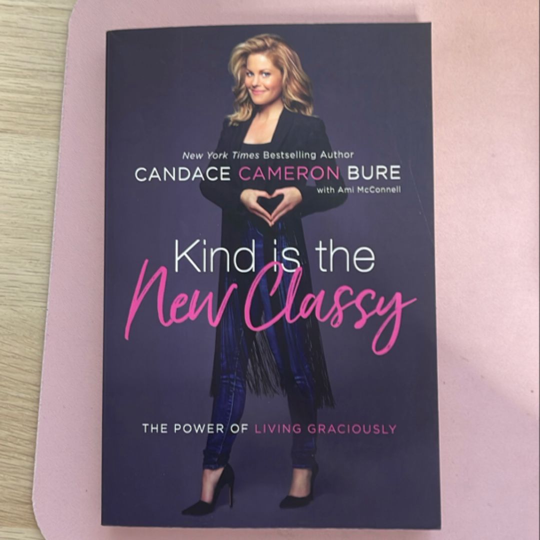Kind Is the New Classy