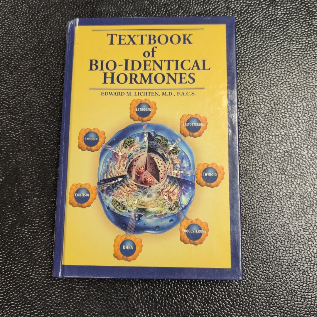 Textbook of Bio-Identical Hormones