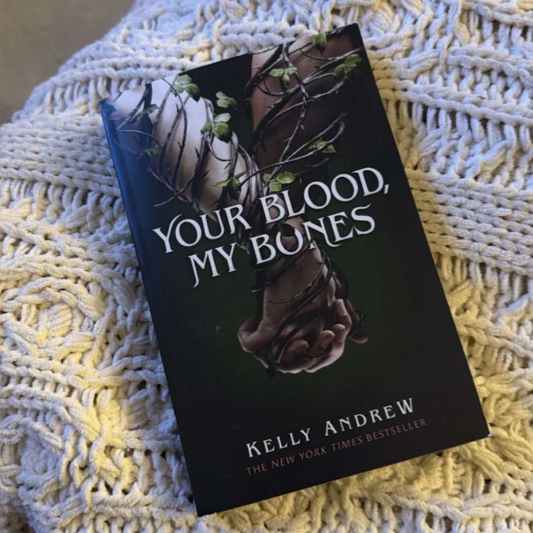 Your Blood, My Bones