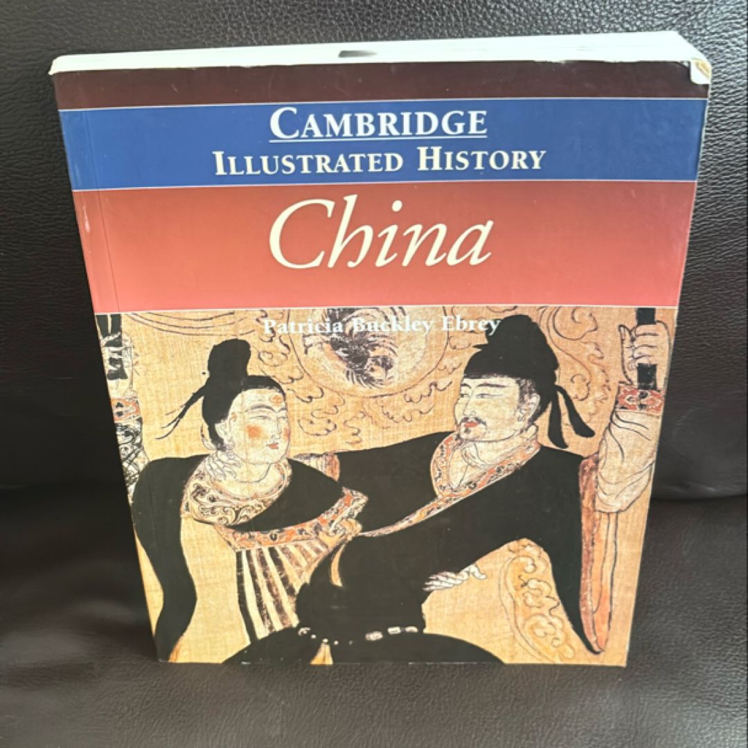 The Cambridge Illustrated History of China by Patricia Buckley Ebrey