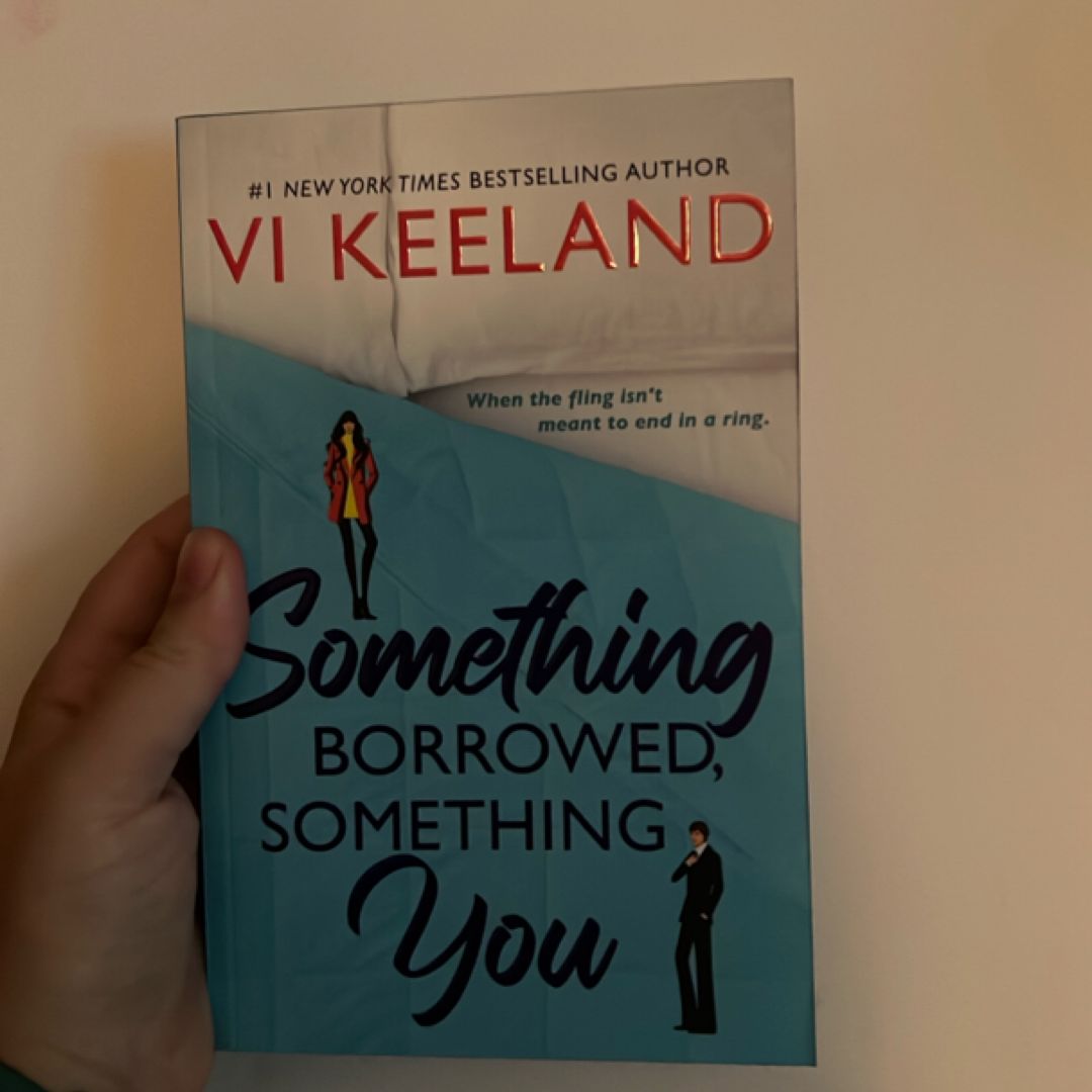 Something Borrowed, Something You