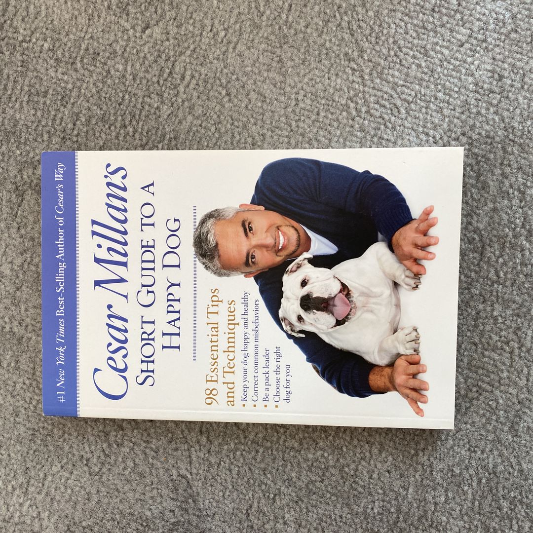 Cesar Millan's Short Guide to a Happy Dog